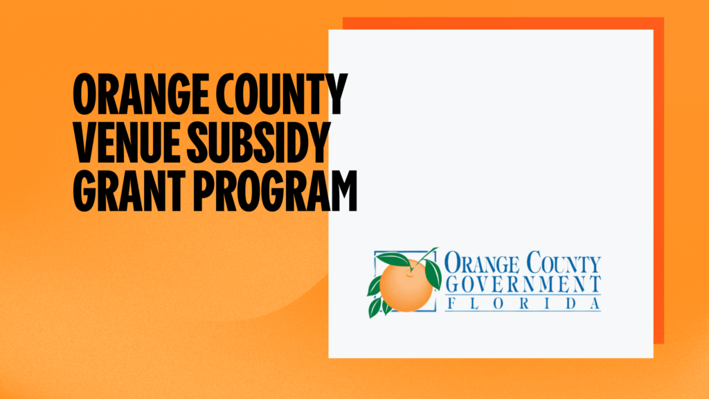 Orange County Venue Subsidy Grants to 33 Arts and Cultural Organizations